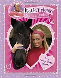 [중고] Katie Prices Perfect Ponies : My Pony Care Book (Hardcover)