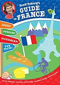 Sandi Toksvigs Guide to France (Paperback)