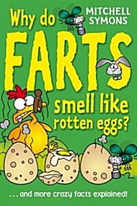 Why Do Farts Smell Like Rotten Eggs? (Paperback)