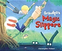 Grandpas Magic Slippers (Paperback)