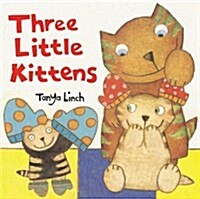 Three Little Kittens (Hardcover)