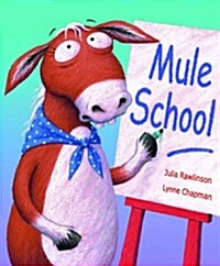 Mule School (Hardcover)