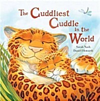 Cuddliest Cuddle in the World (Paperback)