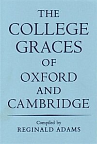 College Graces of Oxford and Cambridge (Hardcover)