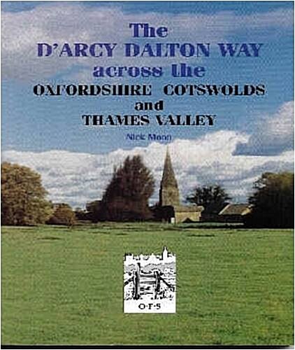 Darcy Dalton Way Across the Oxfordshire Cotswolds and Thame (Paperback)