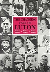 Changing Face of Luton (Paperback)