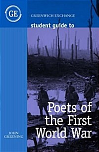 Student Guide to Poets of the First World War (Paperback)