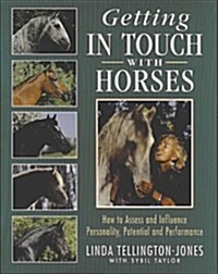 Getting in Touch with Horses: How to Assess and Influence Personality, Potential and Performance
