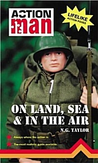 On Land, Sea and in the Air : Action Man (Hardcover)