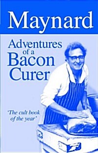 Maynard, Adventures of a Bacon Curer (Hardcover)