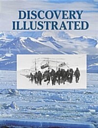 Discovery Illustrated : Pictures from Captain Scotts First Antarctic Expedition (Hardcover)