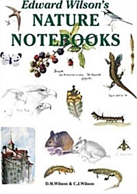 Edward Wilsons Nature Notebooks (Hardcover)