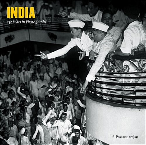 India: 150 Years in Photographs : An Album (Hardcover)