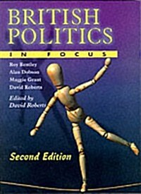 British Politics in Focus (Hardcover, 2 Rev ed)