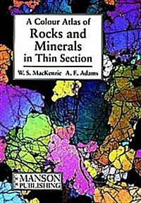 Rocks and Minerals in Thin Section : A Colour Atlas (Paperback)