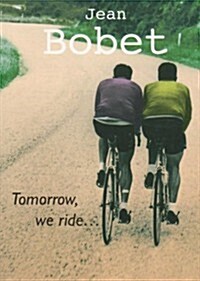 Tomorrow, We Ride (Paperback)