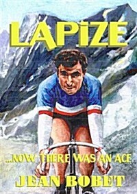 Lapize... Now There Was an Ace (Paperback)