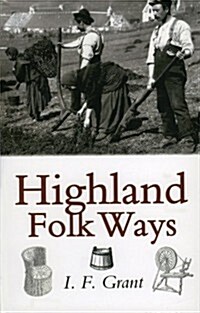 Highland Folk Ways (Paperback, New edition)