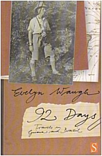 Ninety-Two Days : Travels in Guiana and Brazil (Paperback)