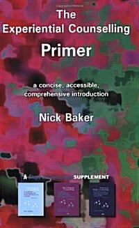 The Experiential Counselling Primer (Paperback)