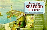 Favourite Seafood Recipes : From Around Britains Coastal Waters (Paperback)