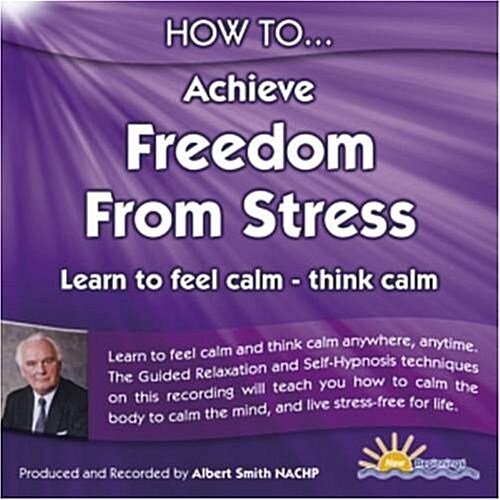 How to Achieve Freedom from Stress (Audio)