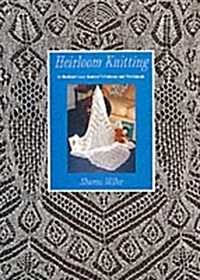 Heirloom Knitting (Paperback)