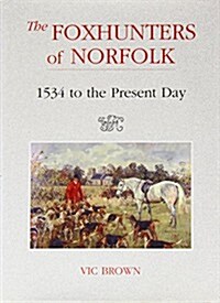 Foxhunters of Norfolk (Hardcover)