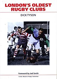 Londons Oldest Rugby Clubs (Hardcover)