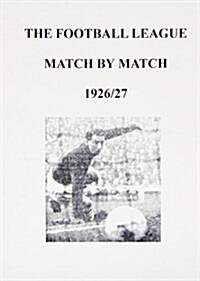 Football League Match by Match 1926/27 (Paperback)