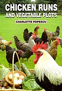 Chicken Runs and Vegetable Plots (Paperback)