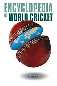Encyclopedia of World Cricket (Hardcover)