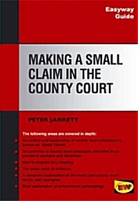 Making a Small Claim in the County Court (Paperback)
