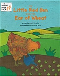 The Little Red Hen and the Ear of Wheat (Paperback, New ed)