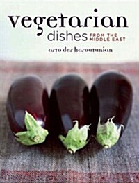 [중고] Vegetarian Dishes from the Middle East (Hardcover)