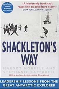 Shackletons Way : Leadership Lessons from the Great Antarctic Explorer (Paperback, New ed)