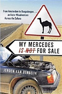 My Mercedes is Not for Sale : From Amsterdam to Ouagadougou (Paperback)