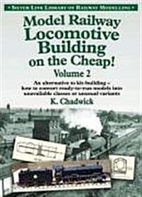 Model Railway Locomotive Building on the Cheap! (Paperback)