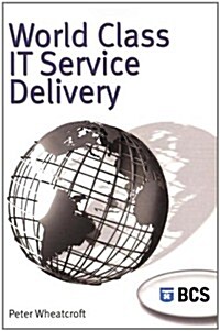 World Class IT Service Delivery (Paperback)