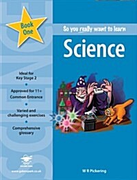 So You Really Want to Learn Science : A Textbook for Key Stage 2 and Common Entrance (Paperback)