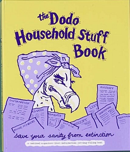 Dodo Household Stuff Book : A Combined Organiser-list-information-jotting-filing Book (Hardcover)