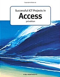 Successful ICT Projects in Access (Paperback)
