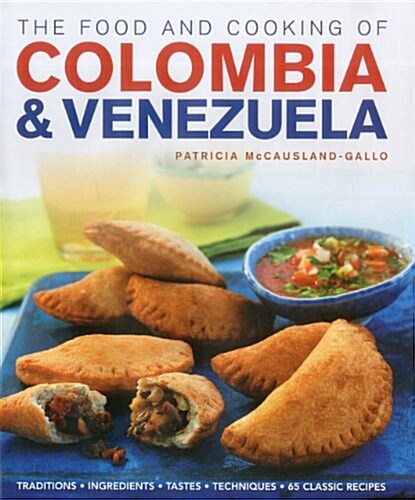 Food and Cooking of Colombia and Venezuela (Hardcover)
