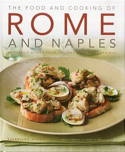 Food and Cooking of Rome and Naples (Hardcover)