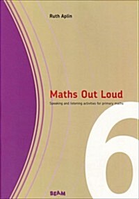 Maths Out Loud Year 6 : Speaking and Listening Activities in Primary Maths (Package)