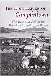 Distilleries of Campbeltown (Hardcover)