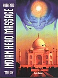 Authentic Indian Head Massage : Malish (Paperback)