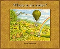 Where Is My Sister? (Hardcover)