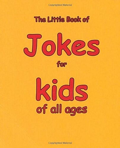 The Little Book of Jokes for Kids of All Ages (Paperback)