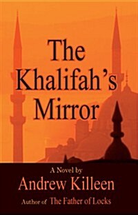 The Khalifahs Mirror (Paperback)